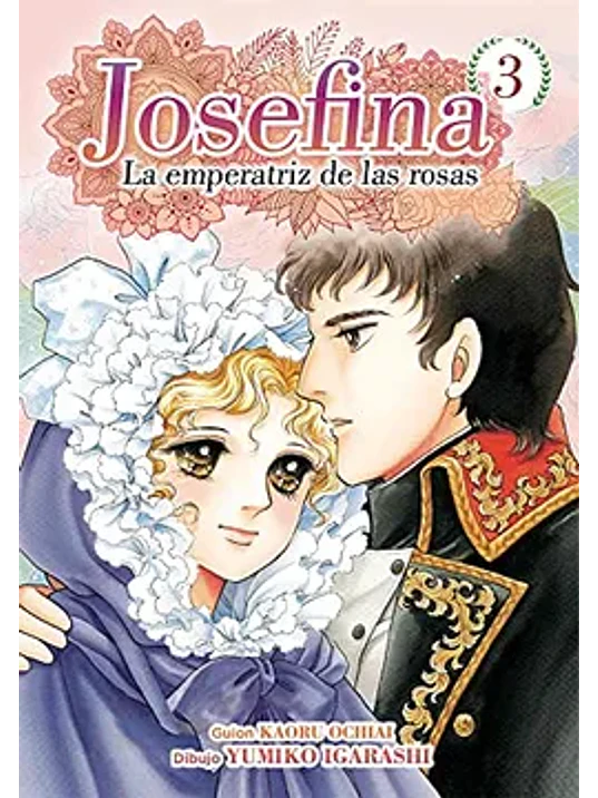 JOSEFINA: LA EMPERATRIZ DE LAS ROSAS 03 - ARECHI 1