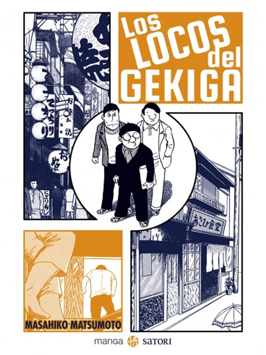 LOS LOCOS DE GEKIGA - SATORI 1
