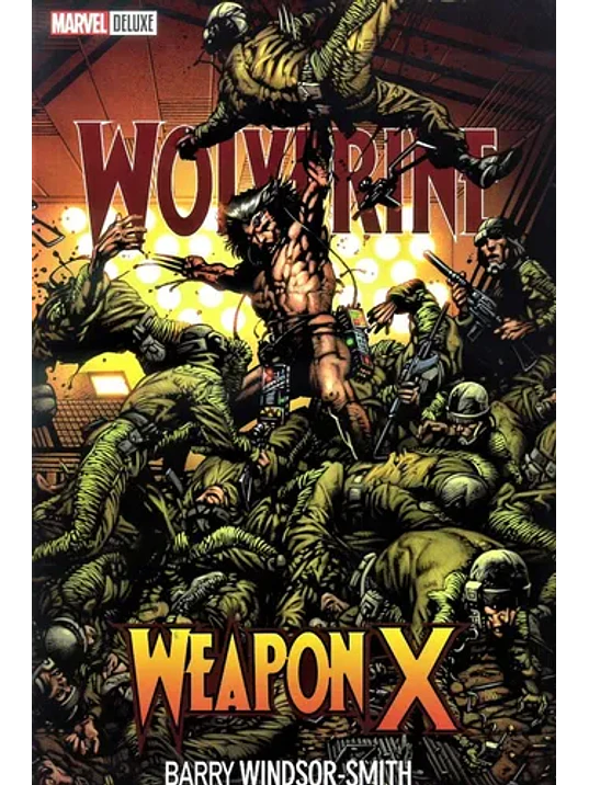 WOLVERINE: WEAPON X. MARVEL DELUXE - SMASH 1