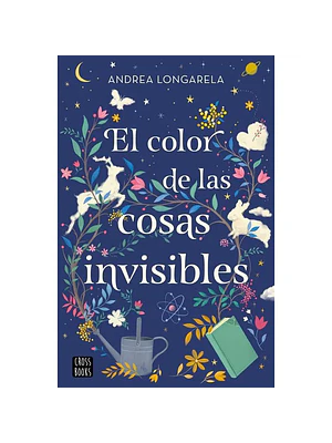 EL COLOR DE LAS COSAS INVISIBLES - CROSSBOOKS