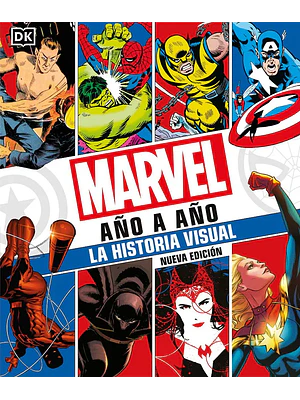MARVEL AÑO A AÑO. NUEVA EDICION - DK