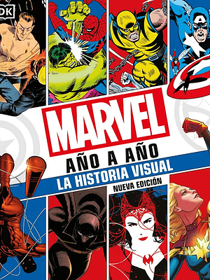 MARVEL AÑO A AÑO. NUEVA EDICION - DK