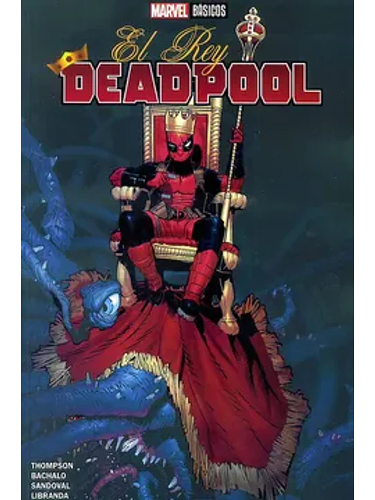 EL REY DEADPOOL. MARVEL BÁSICOS - SMASH 1