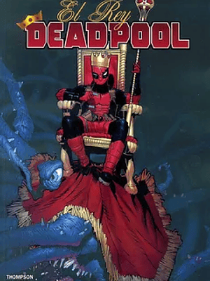 EL REY DEADPOOL. MARVEL BÁSICOS - SMASH