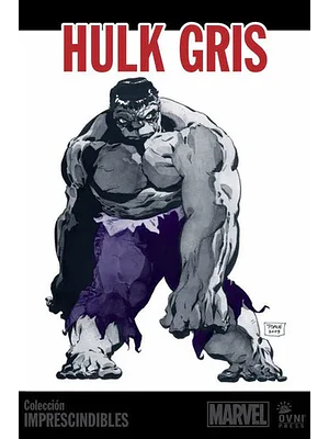 IMPRESCINDIBLES MARVEL VOL. 05: HULK: GRIS - OVNIPRESS