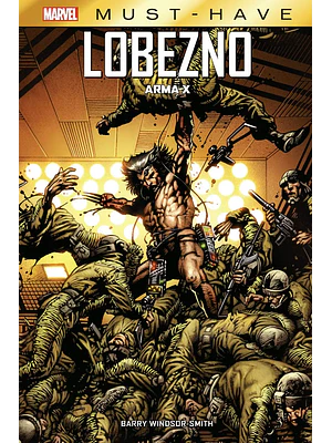 MARVEL MUST-HAVE. LOBEZNO: ARMA X - PANINI ESPANA