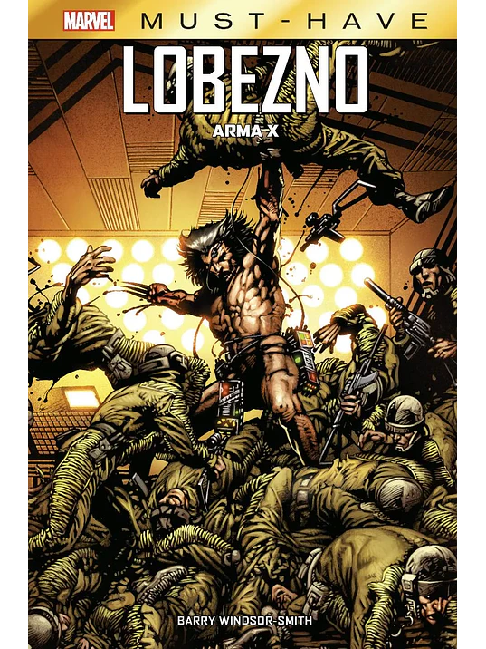 MARVEL MUST-HAVE. LOBEZNO: ARMA X - PANINI ESPANA 1