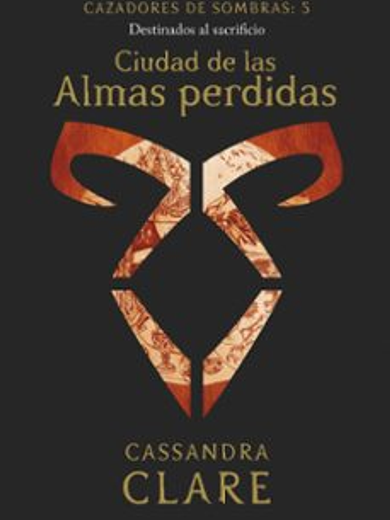 CAZADORES DE SOMBRAS - CIUDAD DE LAS ALMAS PERDIDAS - DESTINO 1