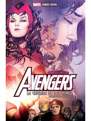 AVENGERS: LA CRUZADA DE LOS NINOS. MARVEL GRANDES EVENTOS - SMASH