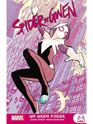 MARVEL YOUNG ADULTS. SPIDER-GWEN 01: UN GRAN PODER - PANINI ESPANA