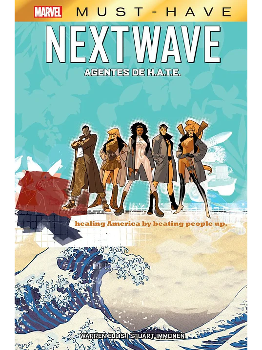 MARVEL MUST-HAVE. NEXTWAVE: AGENTES DE H.A.T.E. - PANINI ESPANA 1