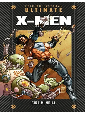 MARVEL ULTIMATE NUM. 07: X-MEN: GIRA MUNDIAL - SALVAT
