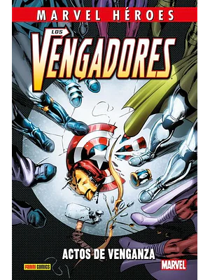 LOS VENGADORES: ACTOS DE VENGANZA. MARVEL HEROES - PANINI ESPANA