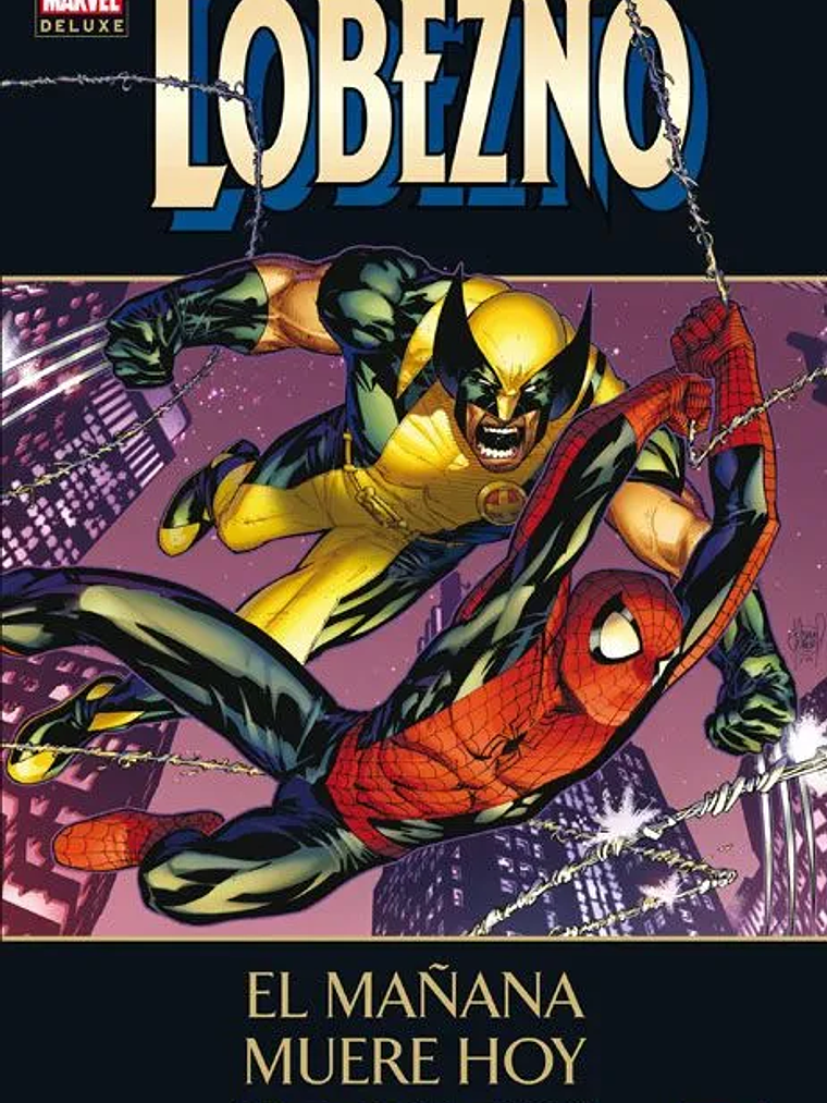 LOBEZNO: EL MANANA MUERE HOY. MARVEL DELUXE - PANINI ESPANA 1