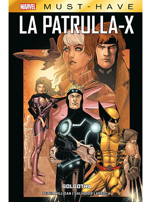 MARVEL MUST-HAVE. LA PATRULLA-X 01: GOLGOTHA - PANINI ESPANA