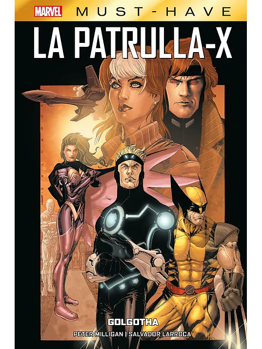 MARVEL MUST-HAVE. LA PATRULLA-X 01: GOLGOTHA - PANINI ESPANA 1