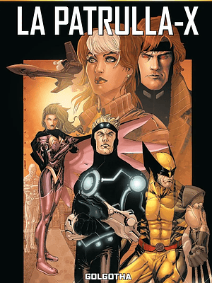 MARVEL MUST-HAVE. LA PATRULLA-X 01: GOLGOTHA - PANINI ESPANA