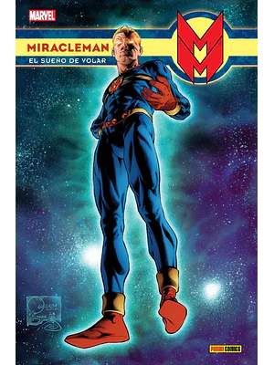 MIRACLEMAN VOL. 01: UN SUENO DE VOLAR. MARVEL DELUXE - SMASH