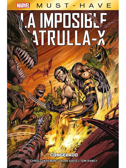 MARVEL MUST-HAVE. LA IMPOSIBLE PATRULLA-X 03: CONGELADO - PANINI ESPANA 1
