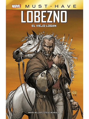 MARVEL MUST-HAVE 04. WOLVERINE: EL VIEJO LOGAN HC - PANINI LATAM