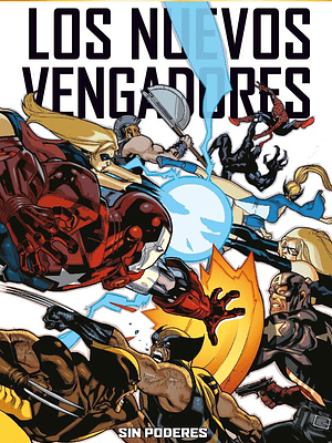 MARVEL MUST-HAVE. LOS NUEVOS VENGADORES 12: SIN PODERES - PANINI ESPANA