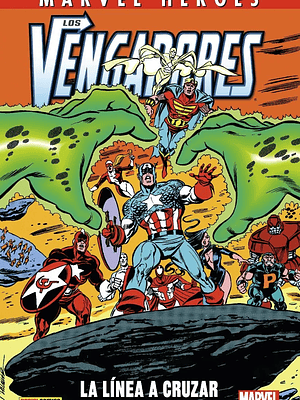 LOS VENGADORES: LA LÍNEA A CRUZAR. MARVEL HEROES - PANINI ESPANA