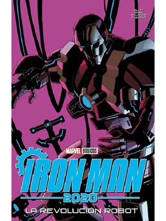 IRON MAN 2020: LA REVOLUCIÓN ROBOT. MARVEL BÁSICOS - SMASH 1
