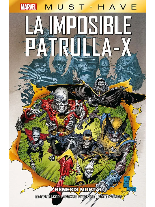 MARVEL MUST-HAVE. LA IMPOSIBLE PATRULLA-X 06: GENESIS MORTAL - PANINI ESPANA 1