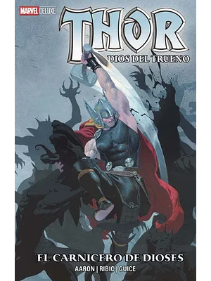 THOR: EL DIOS DEL TRUENO EL CARNICERO DE DIOSES. MARVEL DELUXE - SMASH