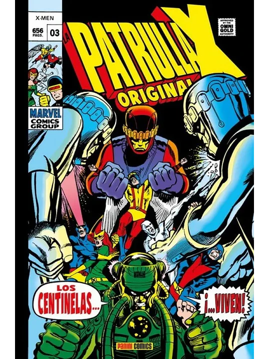 LA PATRULLA-X ORIGINAL 03: LOS CENTINELAS... ...VIVEN MARVEL GOLD - PANINI ESPANA 1