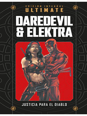 MARVEL ULTIMATE NUM. 13: DAREDEVIL & ELEKTRA: JUSTICIA PARA EL DIABLO - SALVAT