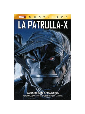 MARVEL MUST-HAVE. LA PATRULLA-X 03: LA SANGRE DE APOCALIPSIS - PANINI ESPANA