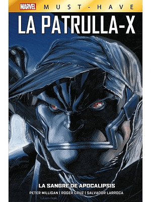 MARVEL MUST-HAVE. LA PATRULLA-X 03: LA SANGRE DE APOCALIPSIS - PANINI ESPANA