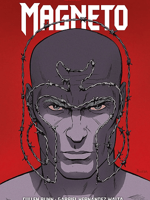 MAGNETO DE CULLEN BUNN Y G. HERNÁNDEZ WALTA. MARVEL OMNIBUS - PANINI ESPANA