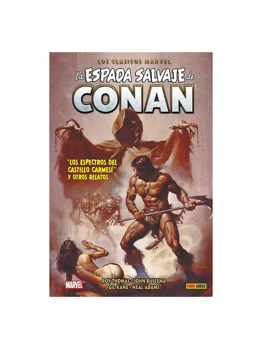 LA ESPADA SALVAJE DE CONAN: LOS CLASICOS DE MARVEL VOL. 05 - PANINI MEXICO 1