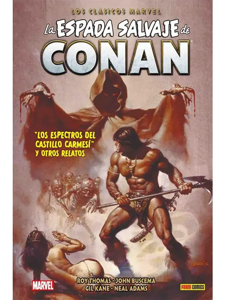 LA ESPADA SALVAJE DE CONAN: LOS CLASICOS DE MARVEL VOL. 05 - PANINI MEXICO 1