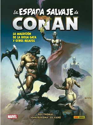 LA ESPADA SALVAJE DE CONAN: LOS CLASICOS DE MARVEL VOL. 04 - PANINI MEXICO