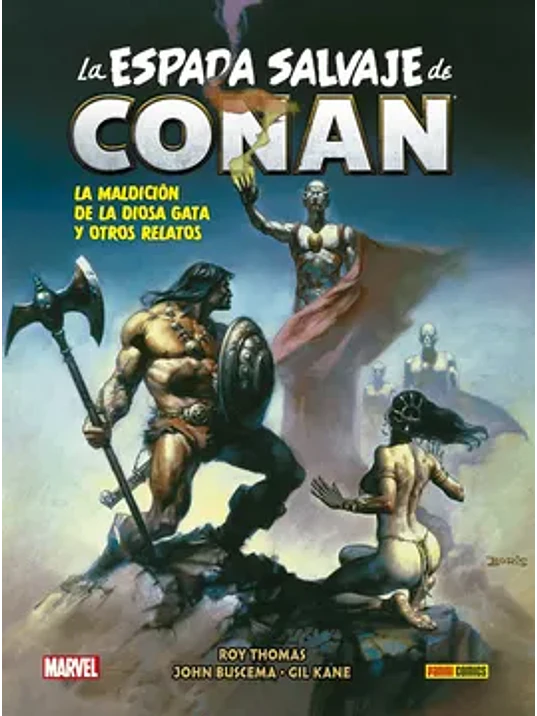 LA ESPADA SALVAJE DE CONAN: LOS CLASICOS DE MARVEL VOL. 04 - PANINI MEXICO 1