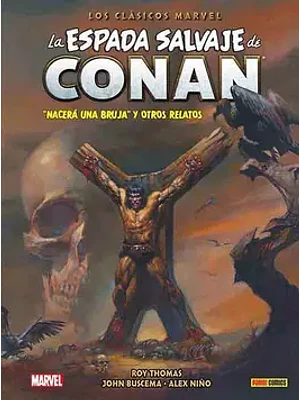LA ESPADA SALVAJE DE CONAN: LOS CLASICOS DE MARVEL VOL. 03 - PANINI MEXICO