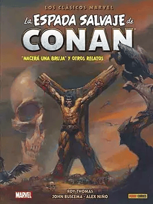 LA ESPADA SALVAJE DE CONAN: LOS CLASICOS DE MARVEL VOL. 03 - PANINI MEXICO