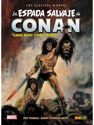 LA ESPADA SALVAJE DE CONAN: LOS CLASICOS DE MARVEL VOL. 01 - PANINI MEXICO