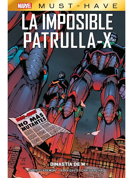 MARVEL MUST-HAVE. LA IMPOSIBLE PATRULLA-X 04: DINASTÍA DE M - PANINI ESPANA 1