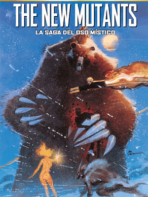 MARVEL MUST-HAVE. LOS NUEVOS MUTANTES: LA SAGA DEL OSO MÍSTICO - PANINI ESPANA