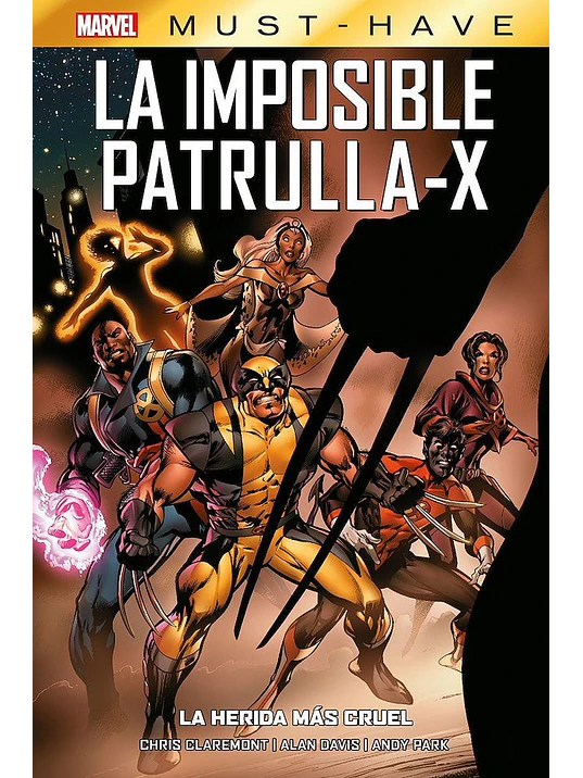 MARVEL MUST-HAVE. LA IMPOSIBLE PATRULLA-X 02: LA HERIDA MÁS CRUEL - PANINI ESPANA 1