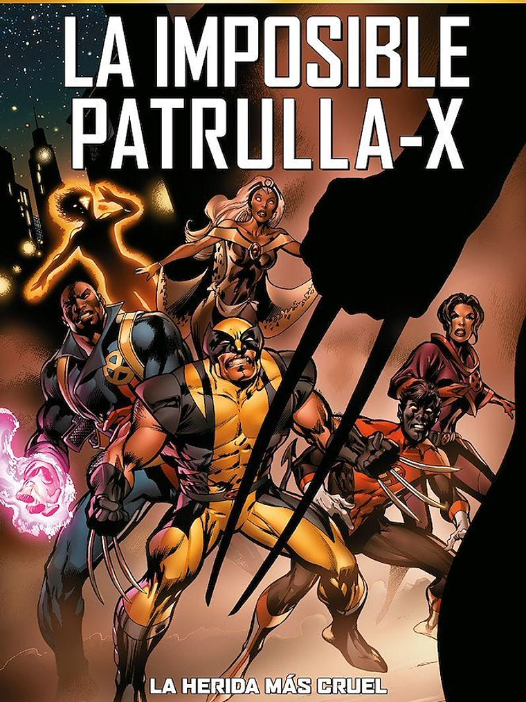 MARVEL MUST-HAVE. LA IMPOSIBLE PATRULLA-X 02: LA HERIDA MÁS CRUEL - PANINI ESPANA 1