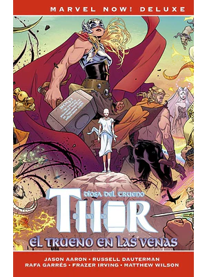 THOR DE JASON AARON 04: EL TRUENO EN LAS VENAS. MARVEL NOW DELUXE. - PANINI ESPANA