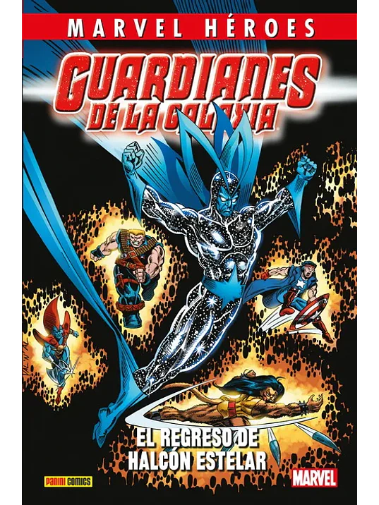 GUARDIANES DE LA GALAXIA 02: EL REGRESO DE HALCÓN ESTELAR. MARVEL HEROES - PANINI ESPANA 1