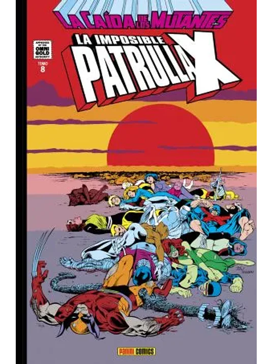 LA IMPOSIBLE PATRULLA-X 08: LA CAÍDA DE LOS MUTANTES. MARVEL GOLD - PANINI ESPANA 1