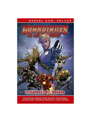 GUARDIANES DE LA GALAXIA DE BRIAN M. BENDIS 01: VENGADORES DEL MANANA. MARVEL NOW - PANINI ESPANA