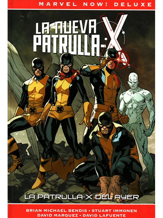 LA PATRULLA-X DE BRIAN MICHAEL BENDIS 01: LA PATRULLA-X DEL AYER. MARVEL NOW DELUXE. - PANINI ESPANA 1